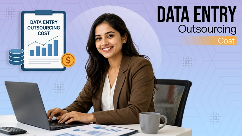 Data Entry Outsourcing Cost